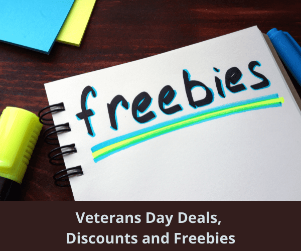 Veterans Day Deals, Discounts and Freebies