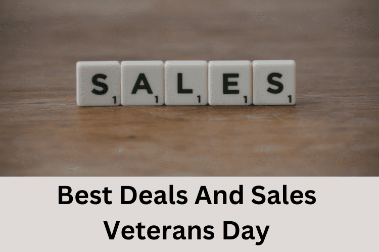 Best Deals And Sales Veterans Day 2022