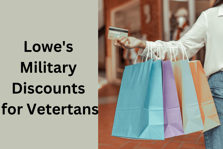 Lowe's Military Discounts for Vetertans 2022