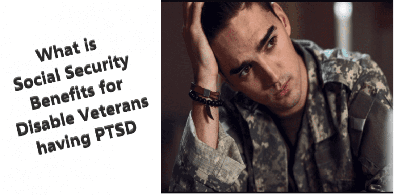 what-is-social-security-benefits-for-disable-veterans-having-ptsd