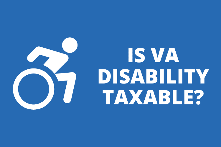 Is VA Disability Taxable?