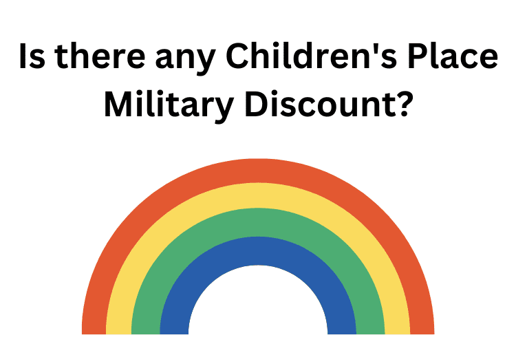 Is there any Children's Place Military Discount 2022