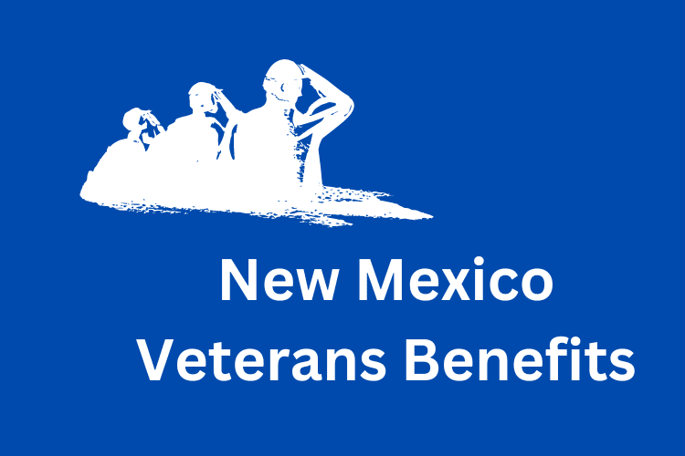 New Mexico Veterans Benefits 2022