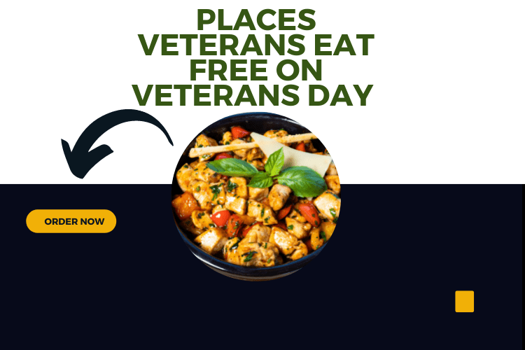 Places Veterans Eat Free On Veterans Day 2022