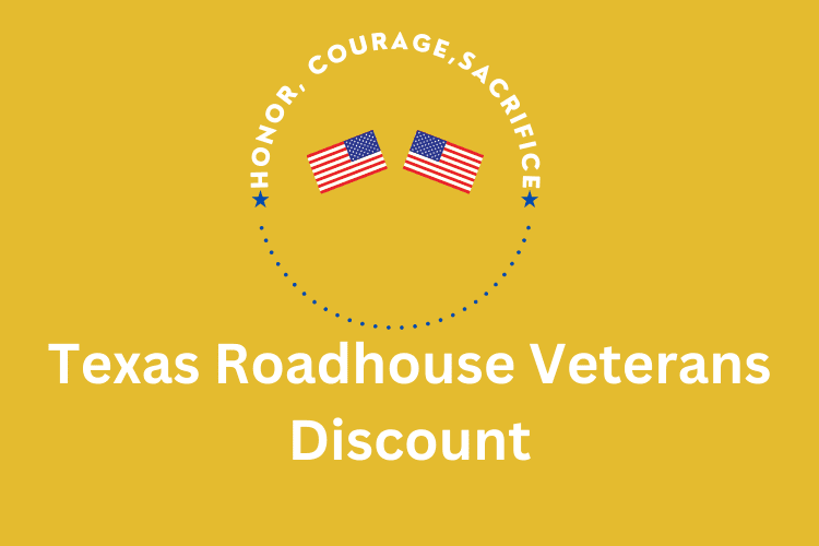 Texas Roadhouse Veterans Discount Military Offer 2022 Veterans Day 2022