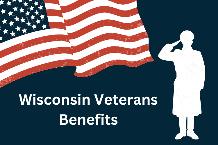 Wisconsin Veterans Benefits 2022